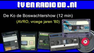 Radio De Ko de Boswachtershow 12 min begin mist AVRO begin jaren 80 [upl. by Attolrac662]