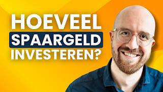 Hoeveel spaargeld investeren [upl. by Tadeo]