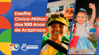 DESFILE CÍVICO  MILITAR DOS 100 ANOS DE ARAPIRACA [upl. by Berard862]