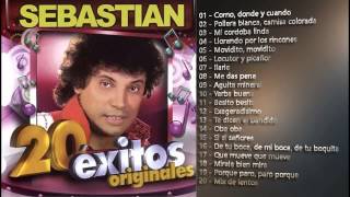 SEBASTIAN EL MONSTRUO CORDOBES 20 GRANDES EXITOS [upl. by Idner]