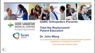 Dr John Wang  GSMC Hip Replacement Education  2nd Edition [upl. by Chrysler]