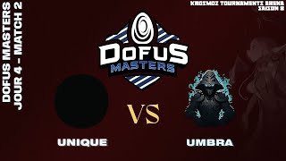 DOFUS Masters 2024  Unique vs Umbra  Match 2 [upl. by Schou]