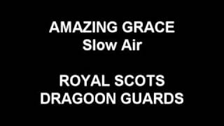 Amazing Grace Slow Air  Royal Scots Dragoon Guards [upl. by Ariaek114]