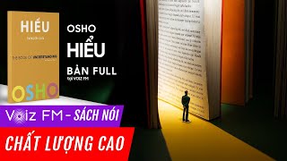 Sách nói Hiểu  Osho  Voiz FM [upl. by Bautram]