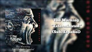 Exterminated  The Warning Subtitulado Español [upl. by Agueda701]