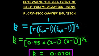 Problem How to determine gel point using FloryStockmayer equation statistical approach [upl. by Aisena943]