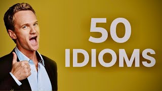 Learn 50 Idioms in 19 minutes [upl. by Annaeel]