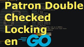 Patron de Concurrencia Double Checked Locking en Golang [upl. by Lehcim]