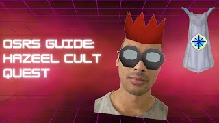 OSRS Guide  Hazeel Cult Quest [upl. by Enaamuj]