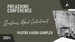 Questions About Contentment  Pastor Aaron Samples [upl. by Pelagia281]