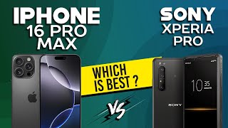 iPhone 16 Pro Max vs Sony Xperia Pro  Full Comparison ⚡Which one is Best [upl. by Plath101]