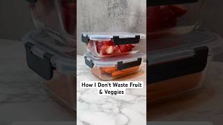 How I Dont Waste Fruits amp Veggies 🍎  Easy Food Prep Tips [upl. by Eikcaj]