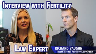 Interview with Fertility Law Expert Richard Vaughn on Embryo Disposition [upl. by Oswal76]