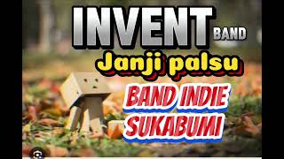 Lagi Galau Janji Palsu Invent Band Indie Sukabumi [upl. by Ohnuj]