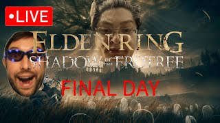 ELDEN RING DLC FIRST PLAYTHROUGH FINAL DAY [upl. by Embry746]