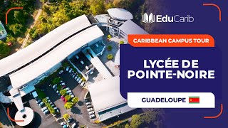 Lycée Polyvalent de PointeNoire en Guadeloupe  Caribbean Campus Tour by EduCarib [upl. by Idnib]