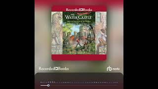 Audiobook Sample The Water Castle [upl. by Corly]