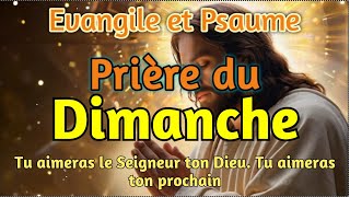 Prière Parole et Évangile du jour  Dimanche 3 novembre • Je t’aime Seigneur ma force [upl. by Ade]