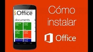 Apps android  Cómo instalar Microsoft office Mobile 2013 [upl. by Lipski]