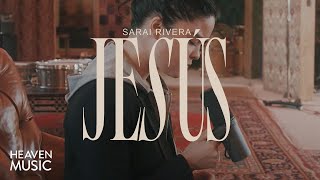 Sarai Rivera  Jesús Video Oficial [upl. by Delle]