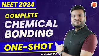 CHEMICAL BONDING in 1 Shot  All Concepts Tricks amp PYQs  NEET 2023 Chemistry  Arvind Arora Sir [upl. by Iruyas]