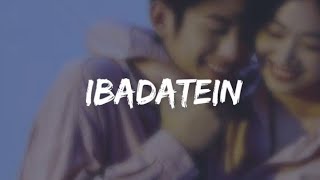 Ibadatein  Hindi Song  Lyrics  Rito Riba [upl. by Kihtrak]