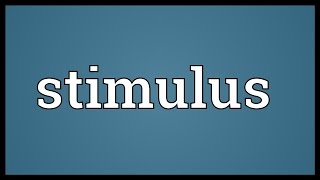 Stimulus Meaning [upl. by Jain249]