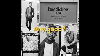 Is Goodfellow amp Co Any Good [upl. by Kotick711]