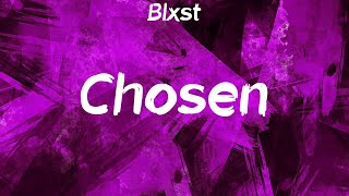 Blxst  Chosen feat Ty Dolla ign Lyrics [upl. by Aidul]