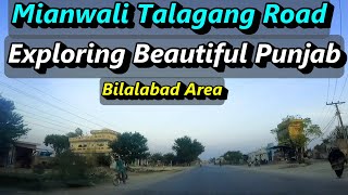 Exploring Beautiful Punjab  Mianwali Talagang Road  Bilalabad Area  Sightseeing Pakistan [upl. by Ahtiuqal453]