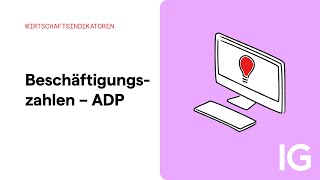 Wirtschaftsindikatoren  Beschäftigungszahlen  ADP [upl. by Aikyt]