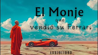 El Monje que vendió su Ferrari robinsharma audiolibrocompletoenespañol [upl. by Eyde]