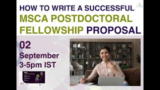 How to write a successful MSCA  Postdoc Fellowship Proposal [upl. by Allecram]