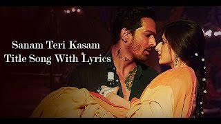 Sanam Teri Kasam Title Song Lyrics  Sanam Teri Kasam 2016 [upl. by Treboh755]