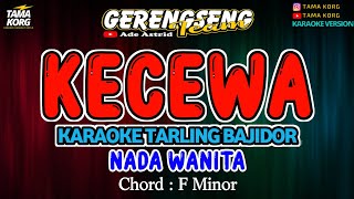 KECEWA KARAOKE Ade Astrid  BAJIDOR [upl. by Bergwall]