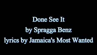 Done See It  Spragga Benz Lyrics Vybz Kartel Diss OLD SKOOL ALERT [upl. by Atiuqad975]