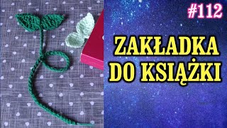 Zakładka do książki listki jak zrobić DIY crochet leaf szydełkowanie 112 [upl. by Deny]