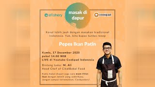 Masak di Dapur Cookpad Bareng eFishery [upl. by Blakely]