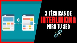 3 TÉCNICAS para HACER INTERLINKING en Wordpress  Enlazado interno 2024 [upl. by Zzaj85]