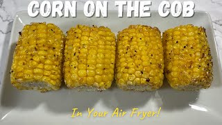 Quick and Delicious Air Fryer Corn on the Cob  Easy Corn on the Cob Recipe  Air Fryer Recipes [upl. by Anihsat]