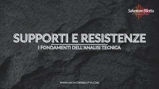 i fondamenti di analisi tecnica SUPPORTI E RESISTENZE [upl. by Yengac]