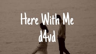 D4VD  Here With Me ﾟ ☾ ﾟ ｡ Lyrics [upl. by Moureaux272]