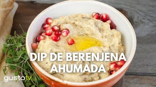 Dip de Berenjena Ahumada [upl. by Tapes]