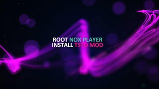 Root Nox Player 2024 and Install TSTO Mod [upl. by Ylloh]