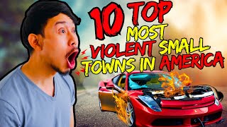 Top 10 most Violent Small towns in America [upl. by Erastes]