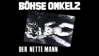 Böhse Onkelz  Der nette Mann Full Album 1984 Remastered Audio [upl. by Sink]