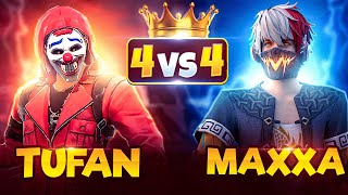 Maxxa 😎 Vs Tufan FF 😱  4 x 4 Highlights 🔥❤️ [upl. by Vladi]