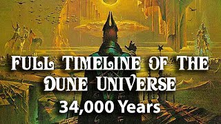 Full Timeline of the Dune Universe 34000 Years [upl. by Aihsad259]