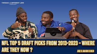 NFL TOP 5 DRAFT PICKS FROM 20132023 WHERE ARE THEY NOW Special  Through a Different Lens Podcast [upl. by Weathers]