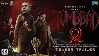 TUMBAAD 2  Official Trailer  Ranveer Singh  Mohammed Samad  Sohum Shah Films [upl. by Melany824]